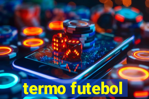 termo futebol